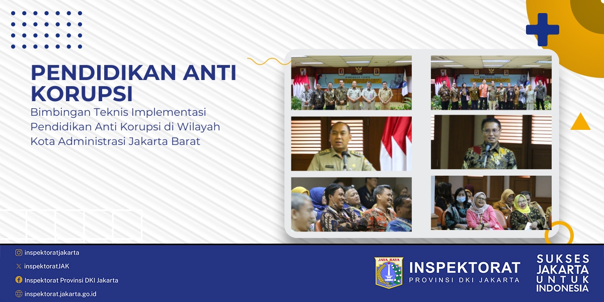 Bimbingan Teknis dalam rangka Implementasi Pendidikan Anti Korupsi Wilayah Kota Adm. Jakarta Barat