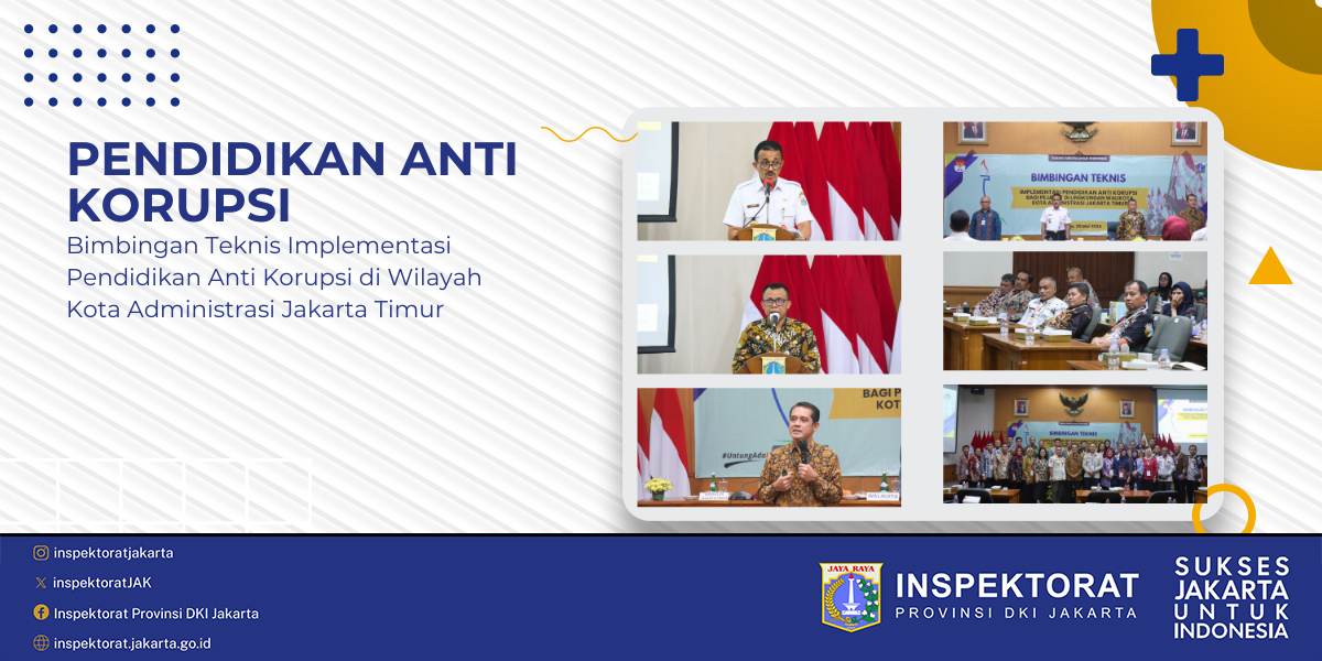 Bimbingan Teknis dalam rangka Implementasi Pendidikan Anti Korupsi Wilayah Kota Adm. Jakarta Timur