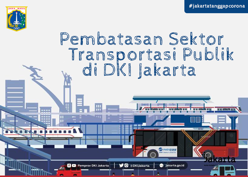 Pembatasan Sektor Transportasi di DKI Jakarta Untuk Mencegah Penularan Pandemi COVID-19