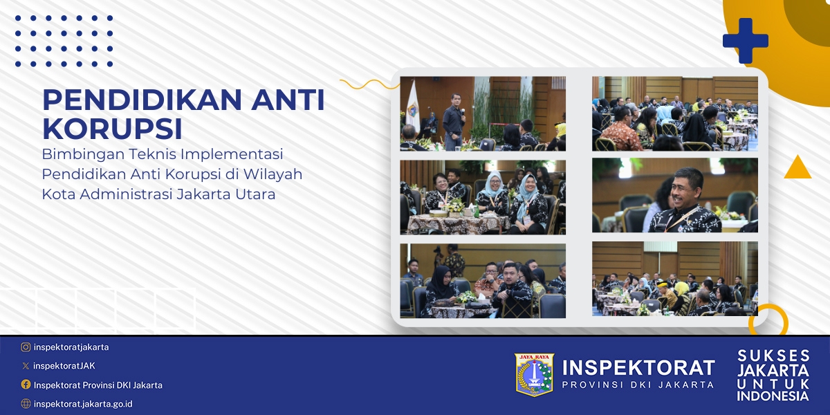 Bimbingan Teknis dalam rangka Implementasi Pendidikan Anti Korupsi Wilayah Kota Adm. Jakarta Utara